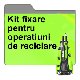 Kit fixare pentru operatiuni de reciclare
