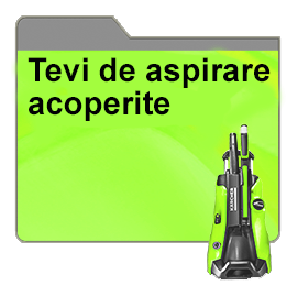 Tevi de aspirare acoperite